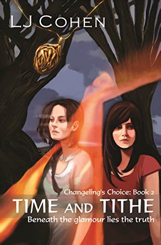 Time and Tithe Changeling s Choice Book 2