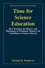 Time for Science Education How Teaching the History and Philosophy of Pendulum Motion can Contribute Kindle Editon