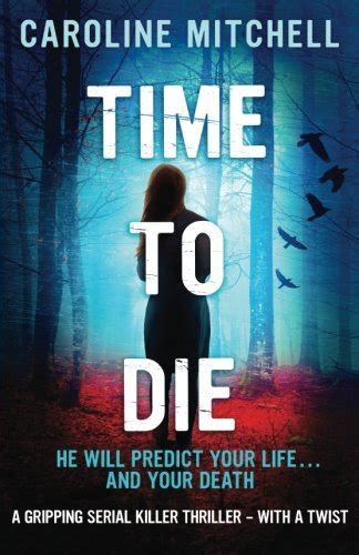 Time to Die A gripping serial killer thriller with a twist Detective Jennifer Knight Crime Thriller Series Volume 2 PDF
