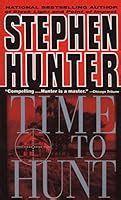 Time to Hunt Bob Lee Swagger Reader