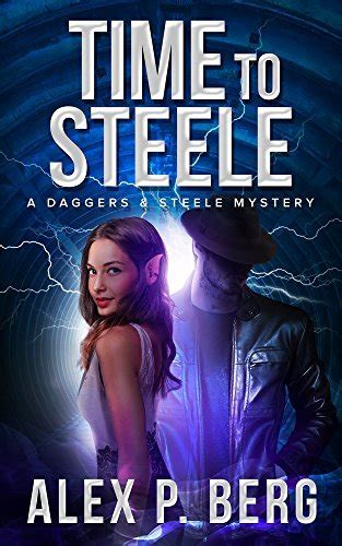 Time to Steele Daggers and Steele Volume 3 Kindle Editon