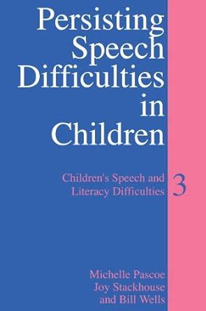 Time to Talk Parent's Accounts of Children's Speech Difficulties 1st Editi Reader