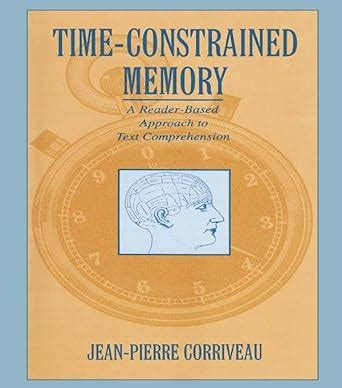 Time-Constrained Memory Reader-Based Approach to Text Comprehension 0 Epub