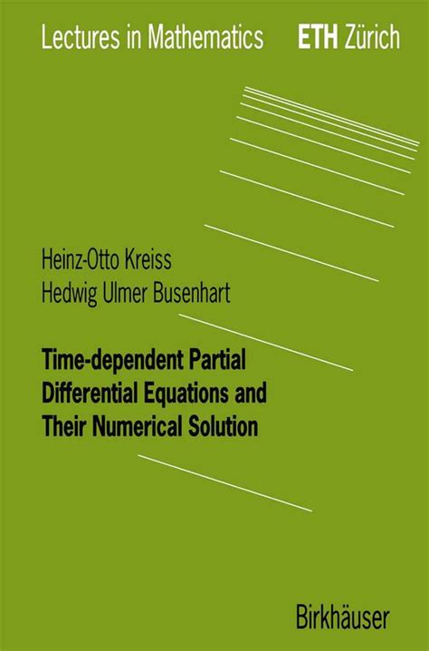 Time-Dependant Partial Differential Equations and Their Numerical Solution 1st Edition Kindle Editon