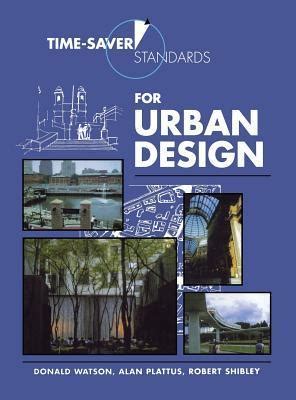 Time-Saver Standards for Urban Design 1st Edition, International Edition 2000 Kindle Editon