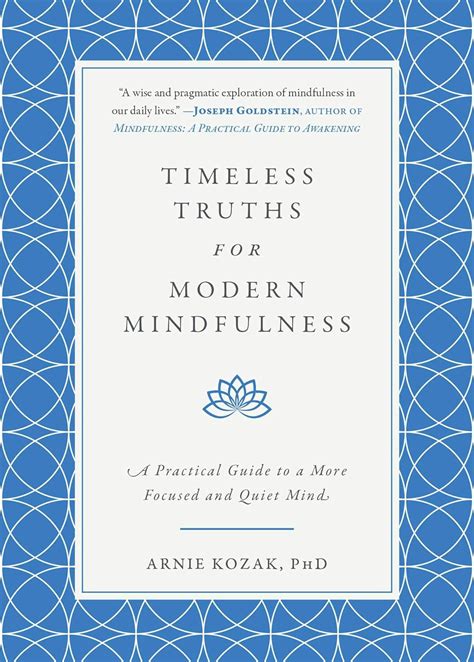 Timeless Truths for Modern Mindfulness A Practical Guide to a More Focused and Quiet Mind Kindle Editon