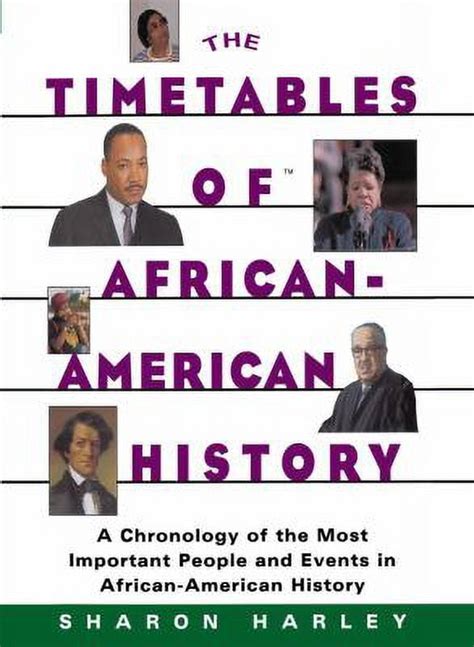 Timetables of African-American History A Chronology of the Most Important People and Events in Afri Epub