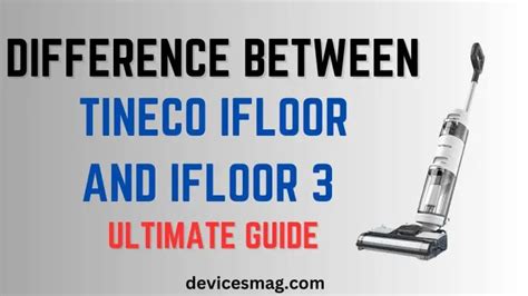 Tineco iFLOOR 3: The Ultimate Guide to Hands-Free Cleaning