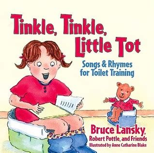 Tinkle Tinkle Little Tot Songbook and CD Songs and Rhymes for Toilet Training PDF