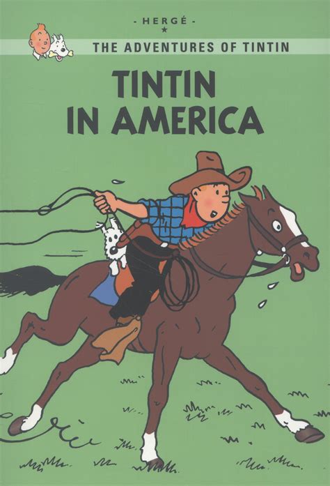 Tintin in America The Adventures of Tintin Young Readers Edition Doc