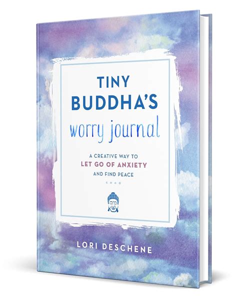 Tiny Buddha s Worry Journal A Creative Way to Let Go of Anxiety and Find Peace Epub