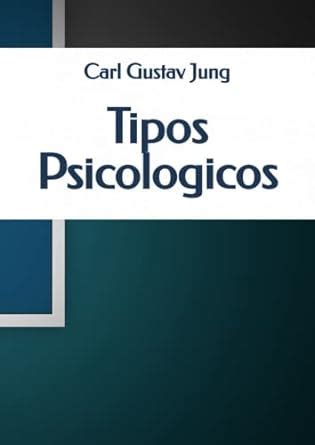 Tipos Psicologicos Spanish Edition PDF