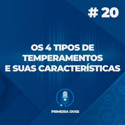 Tipos de Temperamentos: Entenda as Características e Implicações