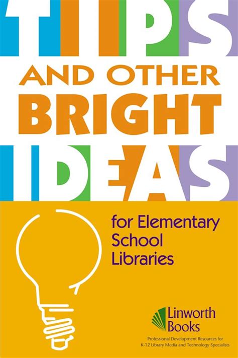 Tips and Other Bright Ideas for Elementary School Libraries Epub