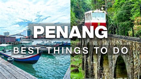 Tips and Tricks for a Memorable Penang Visit: