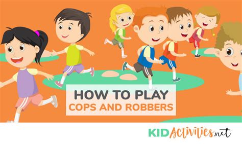 Tips for Playing Cops & Robbers