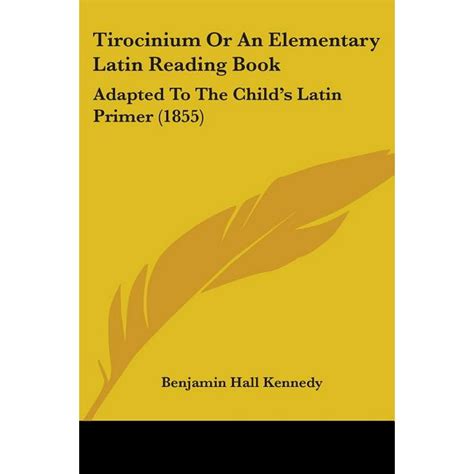 Tirocinium Or an Elementary Latin Reading Book Adapted to the Child's Latin Primer Epub
