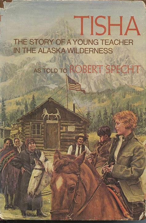 Tisha: The Story of a Young Teacher in the Alaska Wilderness Epub