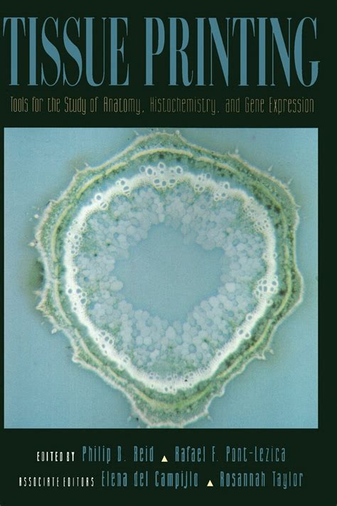 Tissue Printing Tools for the Study of Anatomy, Histochemistry, and Gene Expression Epub