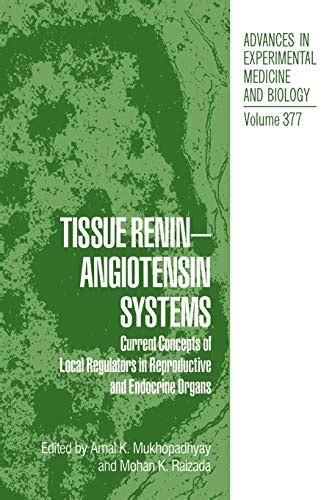 Tissue Renin-Angiotensin Systems Current Concepts of Local Regulators in Reproductive and Endocrine PDF