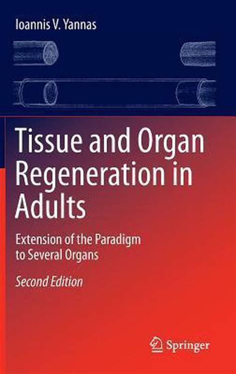 Tissue and Organ Regeneration in Adults 1st Edition Kindle Editon