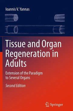 Tissue and Organ Regeneration in Adults 1st Edition Kindle Editon