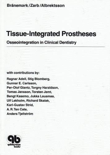 Tissue-Integrated Prostheses: Osseointegration in Clinical Dentistry [Illustrated] [Hardcover] Ebook Kindle Editon
