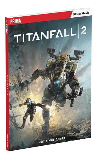 Titanfall 2 Prima Official Guide Reader