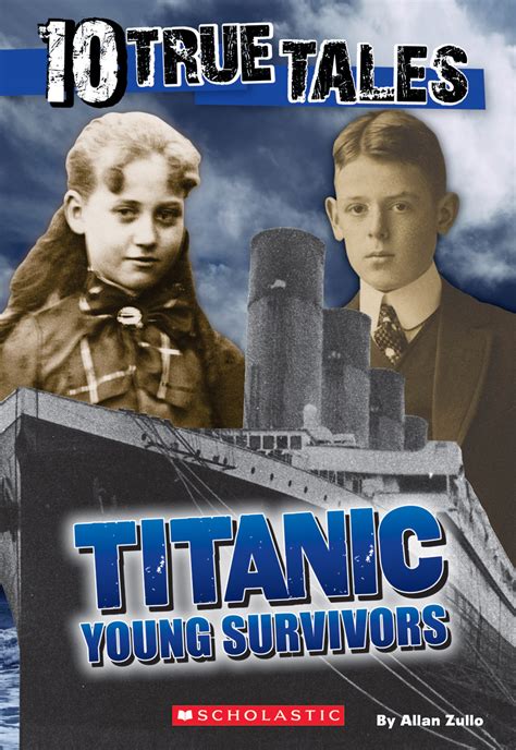 Titanic Young Survivors 10 True Tales