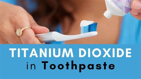 Titanium Dioxide in Toothpaste: Unveiling the 9 Surprising Effects