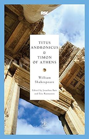 Titus Andronicus and Timon of Athens Modern Library Classics Kindle Editon