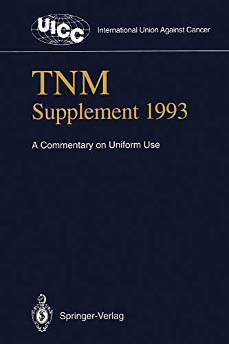 Tnm Supplement 1993: A Commentary on Uniform Use (International Union Against Cancer) Doc