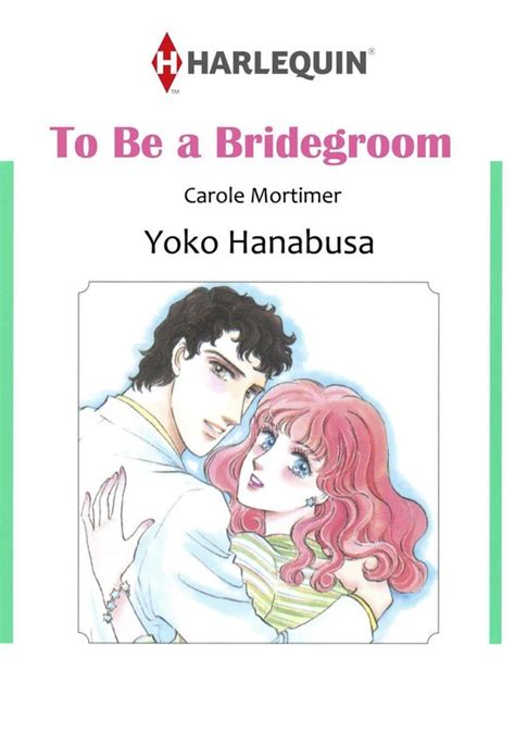 To Be A Bridegroom Harlequin comics Bachelor Brothers Reader