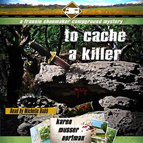 To Cache a Killer The Frannie Shoemaker Campground Mysteries Volume 5 Reader