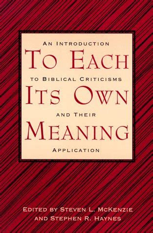 To Each Its Own Meaning: An Introduction to Biblical Criticisms and Their Application Ebook Ebook PDF