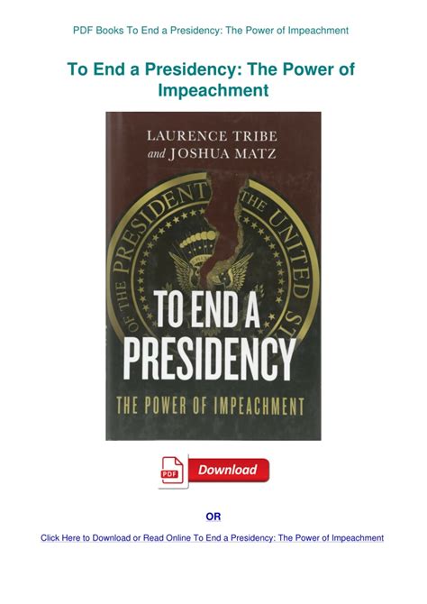 To End a Presidency The Power of Impeachment