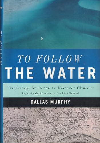 To Follow the Water Exploring the Ocean to Discover Climate PDF