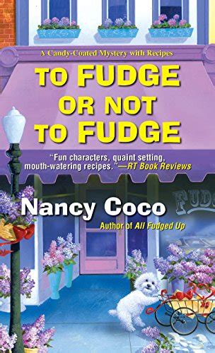 To Fudge or Not to Fudge A Candy-coated Mystery PDF