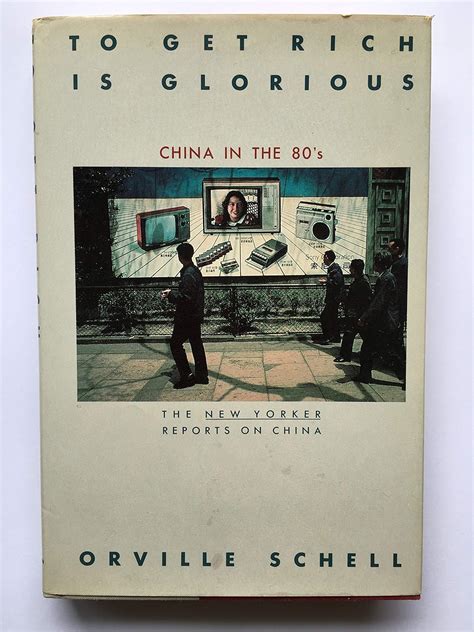 To Get Rich Is Glorious China in the Eighties PDF