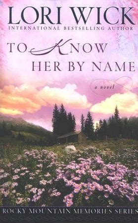 To Know Her by Name Rocky Mountain Memories 3 PDF