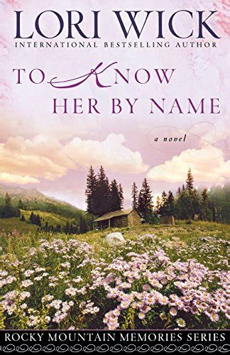 To Know Her by Name Rocky Mountain Memories 3 PDF