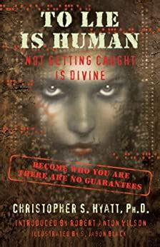 To Lie Is Human Not Getting Caught Is Divine Epub