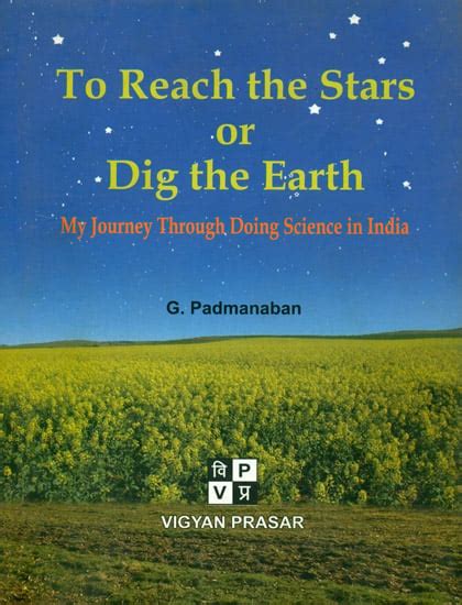To Reach the Stars or Dig the Earth My Journey through Doing Science in India Kindle Editon