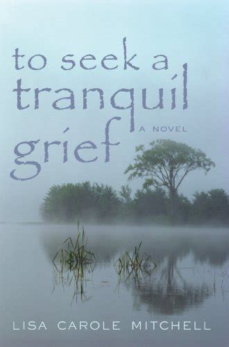 To Seek a Tranquil Grief Kindle Editon