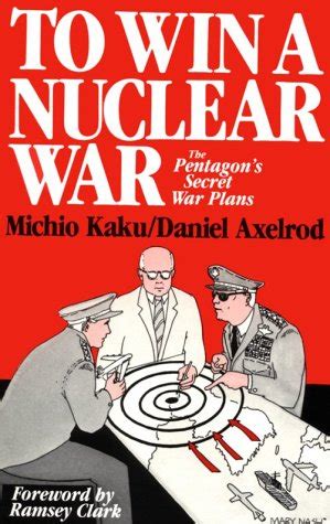 To Win a Nuclear War The Pentagon s Secret War Plans Doc