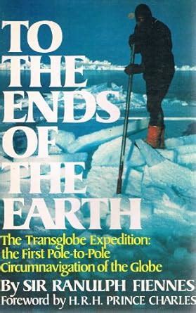 To the Ends of The Earth The Transglobe Expedition Reader