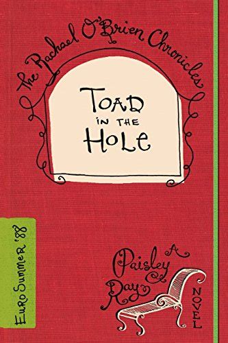 Toad in the Hole A Novel The Rachael O Brien Chronicles Volume 4 Kindle Editon