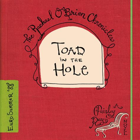 Toad in the Hole The Rachael O Brien Chronicles Book 4 Reader