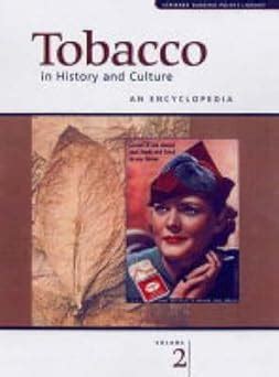 Tobacco in History and Culture An Encyclopedia 2 Volume set Epub