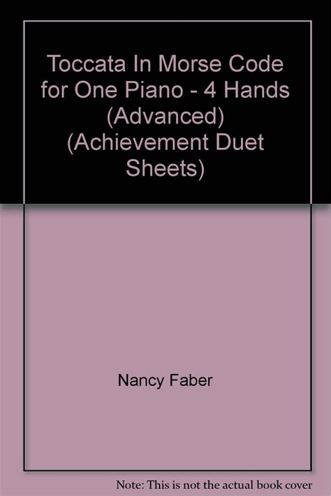 Toccata In Morse Code for One Piano 4 Hands Advanced Achievement Duet Sheets Kindle Editon